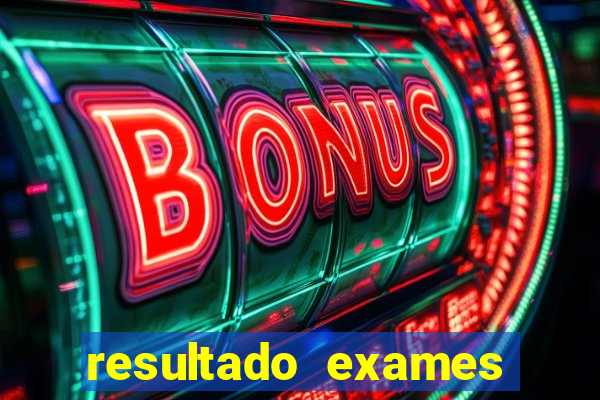 resultado exames unimed poa